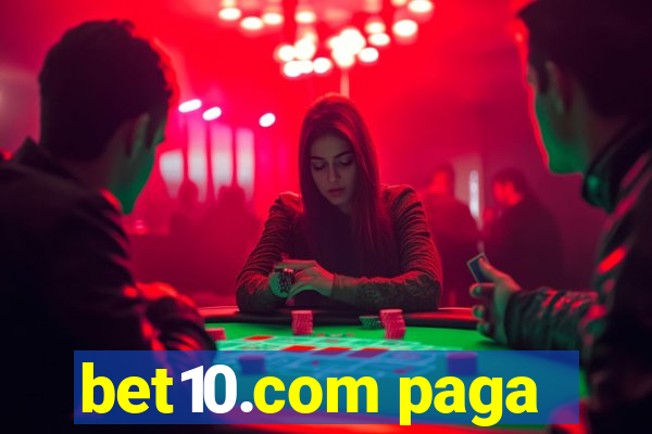 bet10.com paga